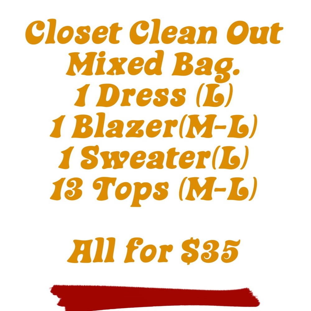 CLOSET CLEAR OUT MIXED BAG